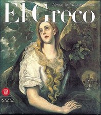 EL GRECO: IDENTITY AND TRANSFORMATION By Jose Alvarez Lopera - Hardcover *VG+*