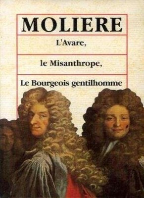 L'Avare, Le Misanthrope, Le Bourgeois gentilhomme