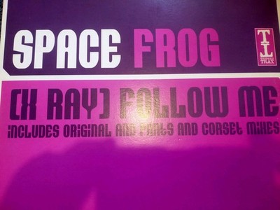 space frog / x ray / follow me / tripoli trax / vgp / vgp / 2002 / hard house 