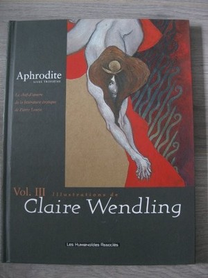 APHRODITE : BOOK THREE By Claire Wendling & Pierre Louys - Hardcover *Excellent*
