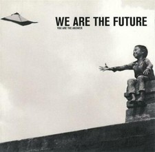 We Are the Future: You are the answer CD DISC ONLY C467