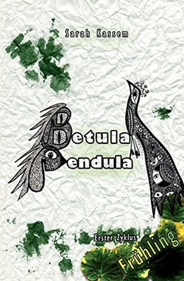 Betula Pendula: Erster Zyklus: Frühling - Kassem, Sarah