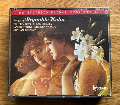 Hahn: Songs (French songs Ed)  (Lott/Bickley/Rostridge/Varcoe) Hyperion 2CD