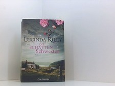 Die Schattenschwester: Roman (Die sieben Schwestern, Band 3) Roman Riley, Lucind