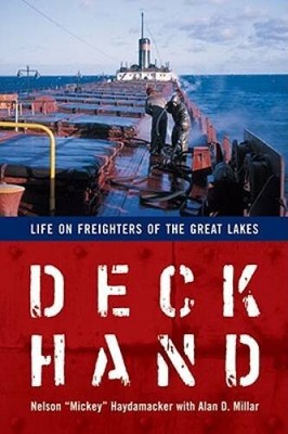 Deckhand: Life on Freighters of the Great Lakes - Paperback - VERY GOOD