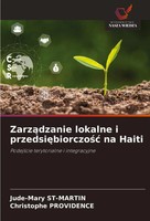 Jude-Mary St-Martin (U. A.) | Zarz¿Dzanie Lokalne I Przedsi¿Biorczo¿¿ Na Haiti