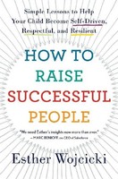 How To Raise Successful People, Esther Wojcicki