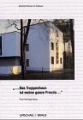 ... Das Treppenhaus ist meine ganze Freude.... Meisterhäuser in Dessau - Das Fei