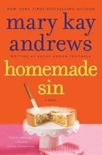 Homemade Sin: A Callahan Garrity Mystery by Mary Kay Andrews (English) Paperback