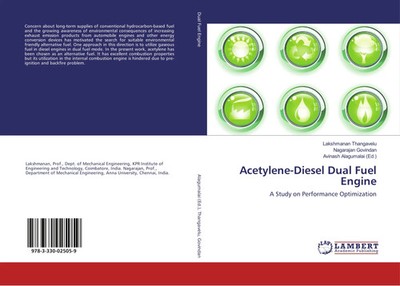 Acetylene-Diesel Dual Fuel Engine A Study on Performance Optimization Buch 2017