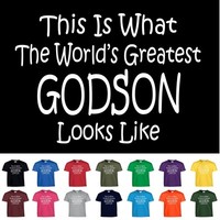 Worlds Greatest Godson Funny Birthday Christmas Gift Youth Or Adult T Shirt Worlds Greatest Godson Funny Birthday Christmas Gift Youth Or Adult T Shirt