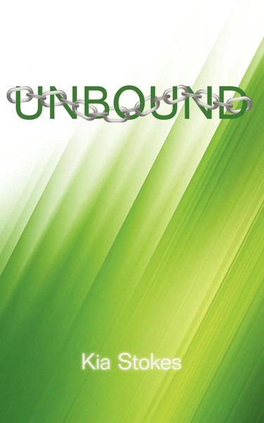 Kia Stokes | Unbound | Taschenbuch | Englisch (2008) | Kartoniert / Broschiert-image