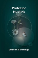Lettie M. Cummings | Professor Huskins | Taschenbuch | Englisch (2024)