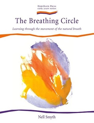The Breathing Circle: Learning Through t..., Nell Smyth