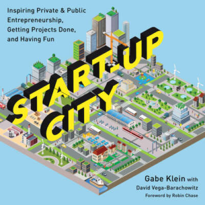 Start-Up City: Inspiring Private and Public Entrepreneurship, Getting Pro - GOOD
