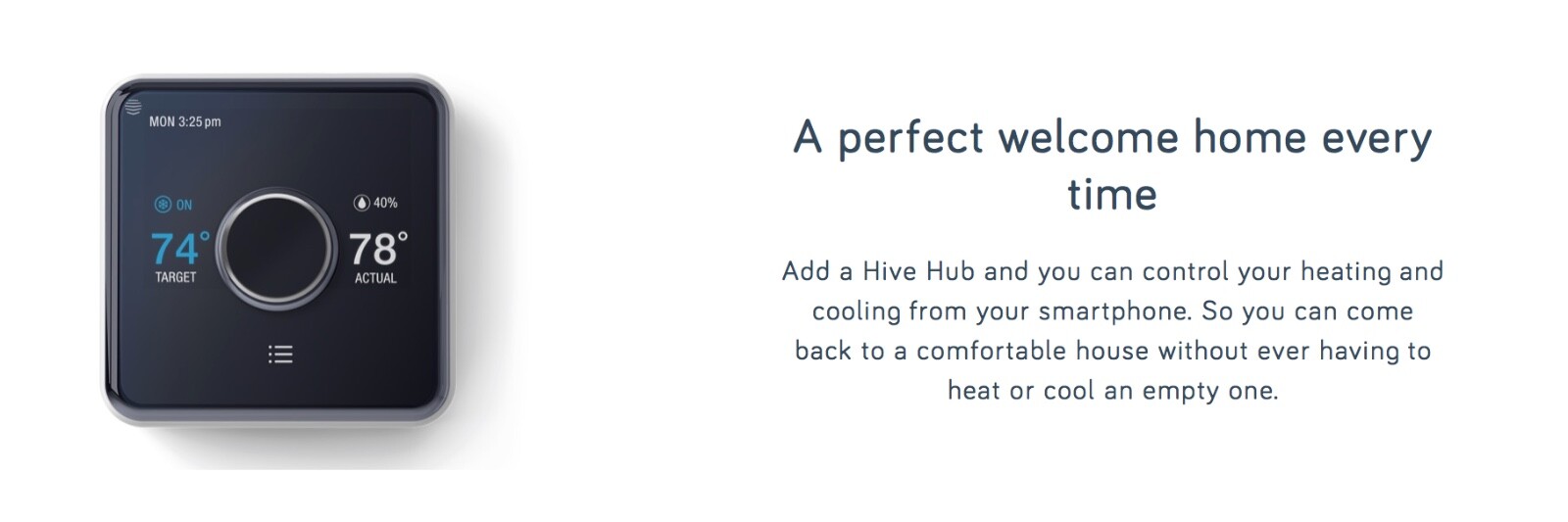 Hive Heating and Cooling Smart Thermostat Pack, Thermostat + Hive Hub