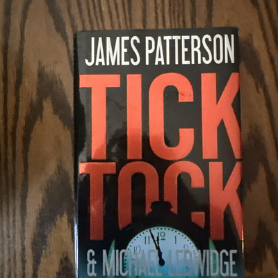 Tick Tock by James Patterson and Michael Ledwidge (2011, Hardcover)