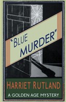 Blue Murder Harriet Rutland Taschenbuch Kartoniert / Broschiert Englisch 2015