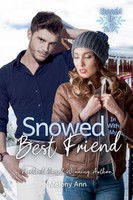 Snowed In With My Best Friend Melony Ann Taschenbuch Snowed In Trilogy Englisch