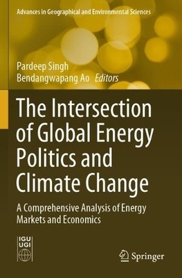 The Intersection of Global Energy Politics and Climate Change - 9789819605378