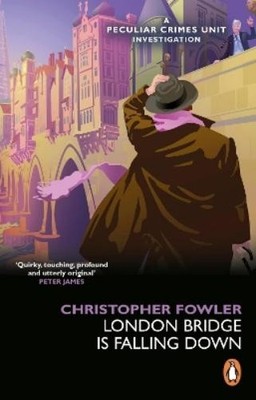 Christopher Fowler Bryant & May - London Bridge is Falling Down (Taschenbuch)