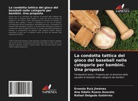Ernesto RuíZ JiméNez (U. A.) | La Condotta Tattica Del Gioco Del Baseball...