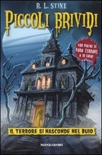 Il terrore si nasconde nel buio - R. L. Stine (Mondadori) [2010]