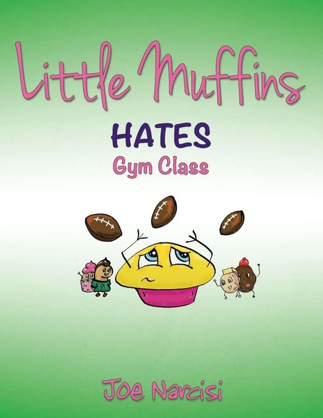 Joe Narcisi | Little Muffins | Taschenbuch | Englisch (2022) | Hates Gym Class-image
