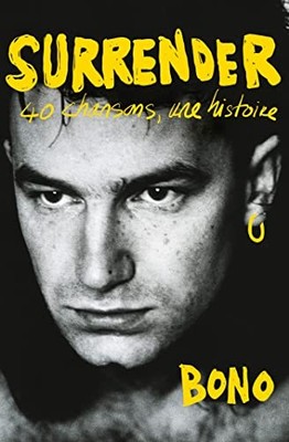Surrender: 40 chansons, une histoire by Bono, XX Book The Fast Free Shipping