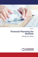 Financial Planning For Dentists Manage Your Money Rohit S. Taschenbuch Englisch