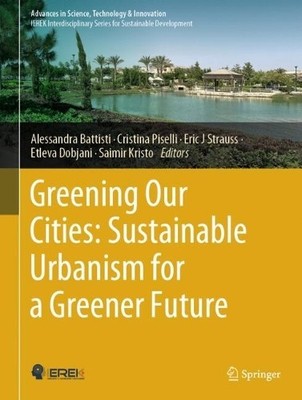Greening Our Cities: Sustainable Urbanism for a Greener Future - 9783031494949