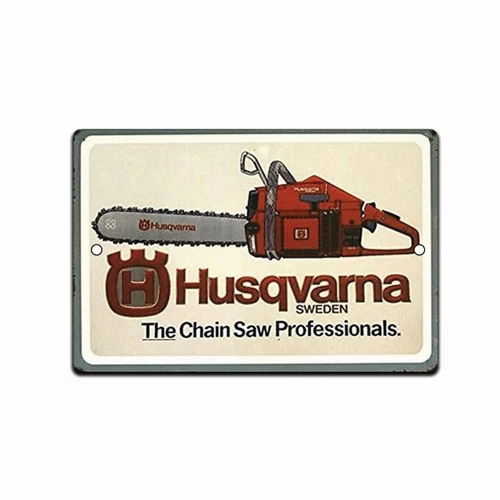 TIN SIGN Husqvarna Chain Saws Retro Rustic Tools Equipment Garage Shop
