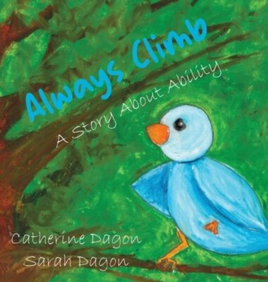 Always Climb by Sarah Dagon: New