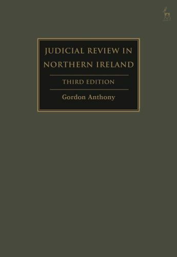 Judicial Review in Northern Ireland by Gordon Anthony (2024, Hardcover)