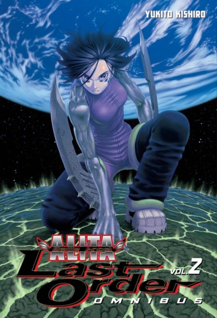 Battle Angel Alita: Last Order Omnibus 2 by Yukito Kishiro PAPERBACK