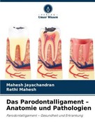 Das Parodontalligament - Anatomie Und Pathologien Mahesh Jayachandran