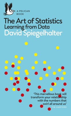 The Art of Statistics, David Spiegelhalter