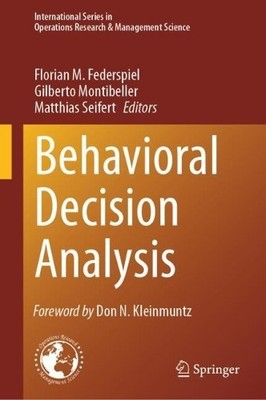 Behavioral Decision Analysis - 9783031444234
