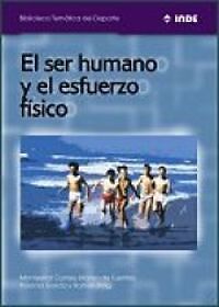 El ser humano y el esfuerzo físico. NUEVO. Envío URGENTE. DEPORTES (IMOSVER)