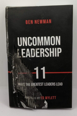 Ed Mylett-Uncommon Leadership 11(Ways The Greatest Leaders Lead, Book, Hardback)