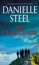 The Challenge: A Novel - Mass Market Paperback By Steel, Danielle - VERY GOOD