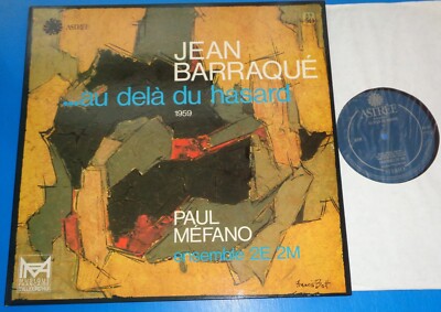 Paul Mefano/Ensemble 2E2M JEAN BARRAQUE ...au dela du hasard - Astree AS 50