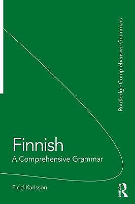 Finnish: A Comprehensive Grammar by Fred Karlsson (Paperback, 2017)