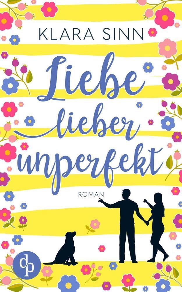Thumbnail - Liebe Lieber Unperfekt Klara Sinn Taschenbuch Paperback 380 S. Deutsch
