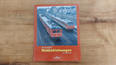 Elektrotriebwagen von gestern  Raimo Gareis Krone Verlag Buch