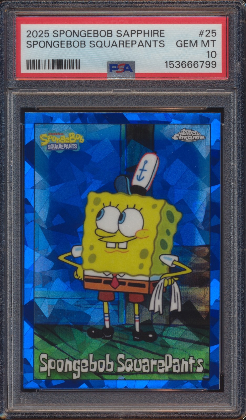 2025 TOPPS CHROME SAPPHIRE SPONGEBOB SQUAREPANTS #25 PSA 10!