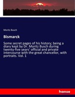 Moritz Busch | Bismarck | Taschenbuch | Englisch (2017) | 592 S. | hansebooks
