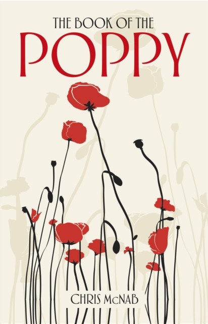The Book of the Poppy by Chris McNab (Paperback Book)