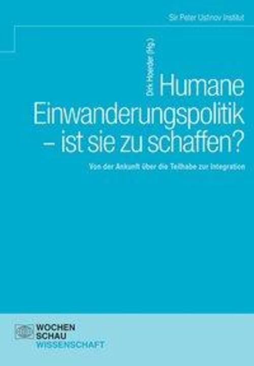 Dirk Hoerder | Humane Einwanderungspolitik - Ist Sie Zu Schaffen? |