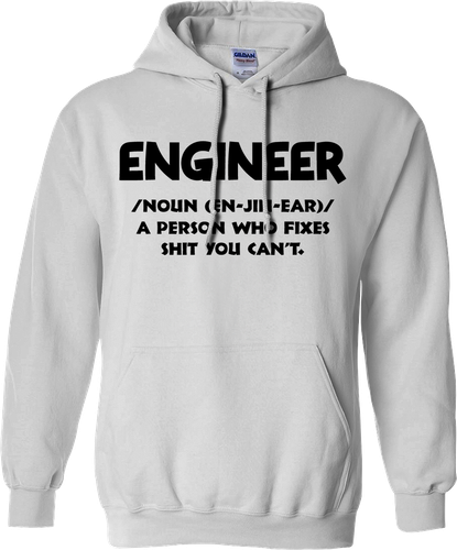 Engineer A Person Who Fixes Sh*t Hoodie Funny Cool Slogan Quote Joke Gifts - Picture 15 of 16